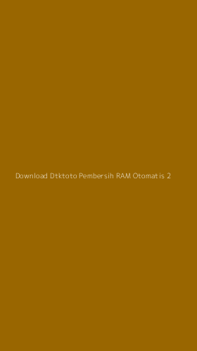 Tampilan Antarmuka Aplikasi Download Dtktoto Pembersih Ram Otomatis - 2