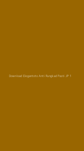 Tampilan Antarmuka Aplikasi Download Elegantoto Anti Rungkad Pasti Jp - 1