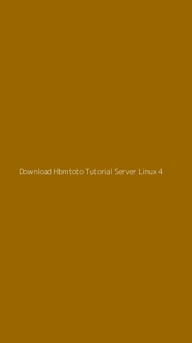 Tampilan Antarmuka Aplikasi Download Hbmtoto Tutorial Server Linux - 4