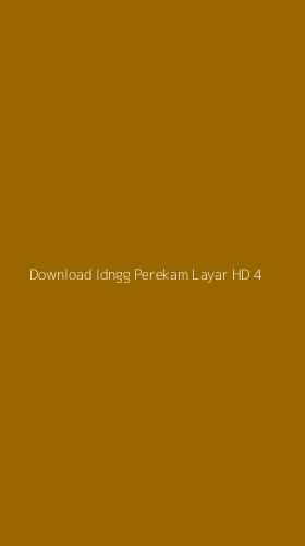 Tampilan Antarmuka Aplikasi Download Idngg Perekam Layar Hd - 4