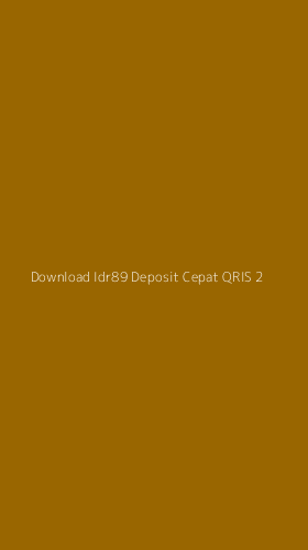 Tampilan Antarmuka Aplikasi Download Idr89 Deposit Cepat Qris - 2