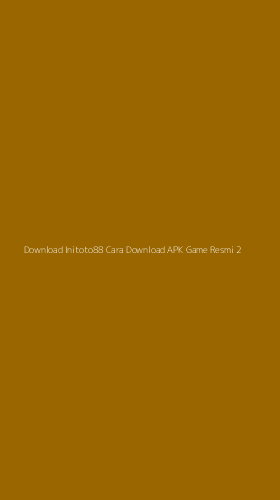 Tampilan Antarmuka Aplikasi Download Initoto88 Cara Download Apk Game Resmi - 2