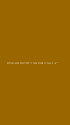 Tampilan Antarmuka Aplikasi Download Jaringtoto Apk Mod Bebas Iklan - 1