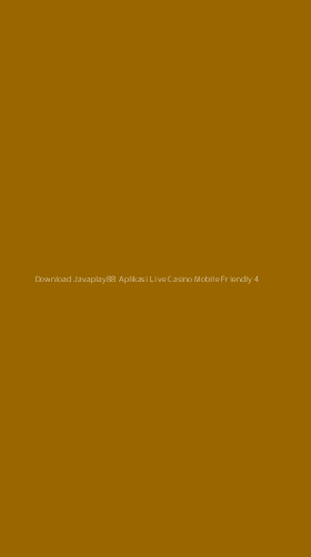 Tampilan Antarmuka Aplikasi Download Javaplay88 Aplikasi Live Casino Mobile Friendly - 4