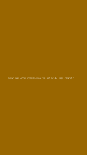 Tampilan Antarmuka Aplikasi Download Javaplay88 Buku Mimpi 2d 3d 4d Togel Akurat - 1