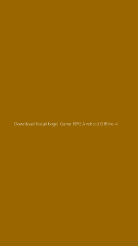 Tampilan Antarmuka Aplikasi Download Kocaktogel Game Rpg Android Offline - 4