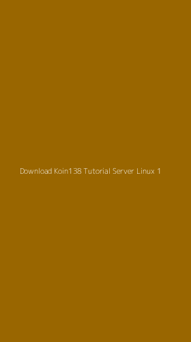 Tampilan Antarmuka Aplikasi Download Koin138 Tutorial Server Linux - 1