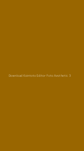 Tampilan Antarmuka Aplikasi Download Kointoto Editor Foto Aesthetic - 3