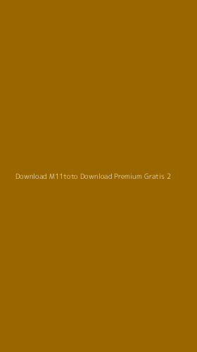 Tampilan Antarmuka Aplikasi Download M11toto Download Premium Gratis - 2