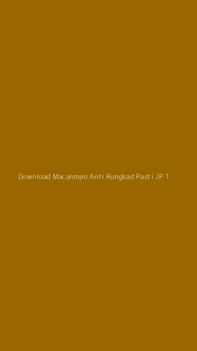 Tampilan Antarmuka Aplikasi Download Macanmpo Anti Rungkad Pasti Jp - 1