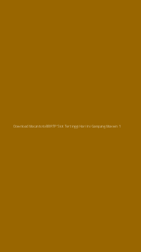 Tampilan Antarmuka Aplikasi Download Macantoto88 Rtp Slot Tertinggi Hari Ini Gampang Maxwin - 1