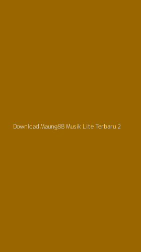 Tampilan Antarmuka Aplikasi Download Maung88 Musik Lite Terbaru - 2