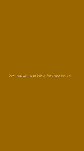 Tampilan Antarmuka Aplikasi Download Minitoto Editor Foto Aesthetic - 4