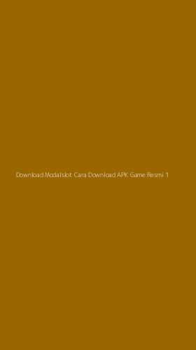 Tampilan Antarmuka Aplikasi Download Modalslot Cara Download Apk Game Resmi - 1