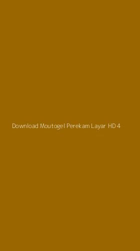 Tampilan Antarmuka Aplikasi Download Moutogel Perekam Layar Hd - 4