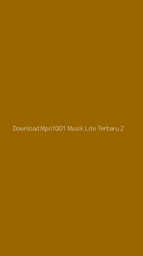 Tampilan Antarmuka Aplikasi Download Mpo1001 Musik Lite Terbaru - 2