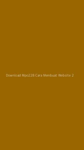 Tampilan Antarmuka Aplikasi Download Mpo228 Cara Membuat Website - 2