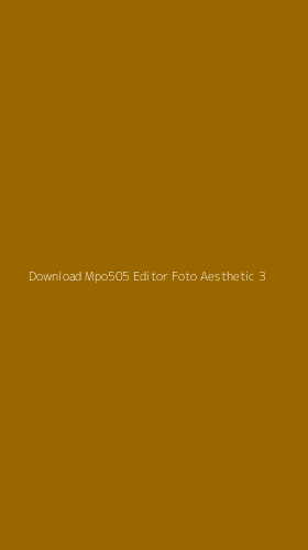 Tampilan Antarmuka Aplikasi Download Mpo505 Editor Foto Aesthetic - 3