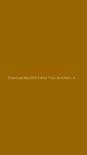 Tampilan Antarmuka Aplikasi Download Mpo505 Editor Foto Aesthetic - 4