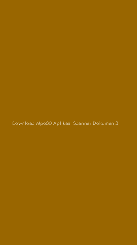 Tampilan Antarmuka Aplikasi Download Mpo80 Aplikasi Scanner Dokumen - 3