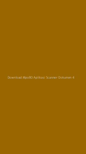 Tampilan Antarmuka Aplikasi Download Mpo80 Aplikasi Scanner Dokumen - 4