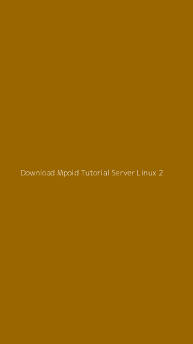 Tampilan Antarmuka Aplikasi Download Mpoid Tutorial Server Linux - 2