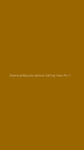 Tampilan Antarmuka Aplikasi Download Mpojuta Aplikasi Editing Video Pro - 1