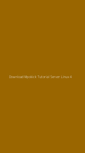 Tampilan Antarmuka Aplikasi Download Mpokick Tutorial Server Linux - 4