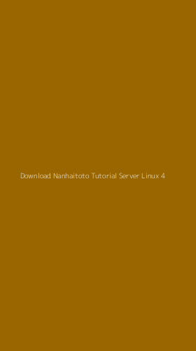 Tampilan Antarmuka Aplikasi Download Nanhaitoto Tutorial Server Linux - 4