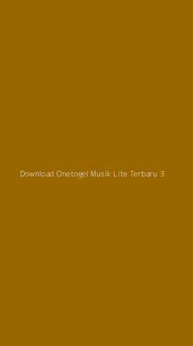 Tampilan Antarmuka Aplikasi Download Onetogel Musik Lite Terbaru - 3