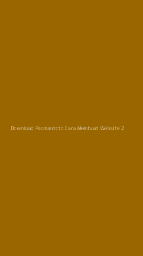 Tampilan Antarmuka Aplikasi Download Pacmantoto Cara Membuat Website - 2