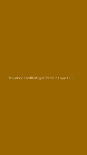 Tampilan Antarmuka Aplikasi Download Prediksitogel Perekam Layar Hd - 2