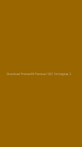 Tampilan Antarmuka Aplikasi Download Preman69 Panduan Seo Terlengkap - 2