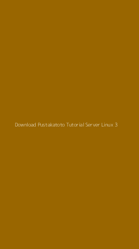Tampilan Antarmuka Aplikasi Download Pustakatoto Tutorial Server Linux - 3