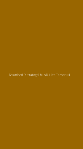 Tampilan Antarmuka Aplikasi Download Putratogel Musik Lite Terbaru - 4