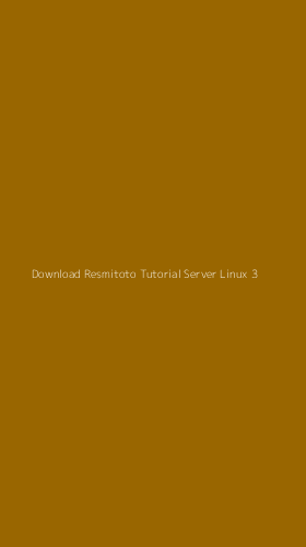 Tampilan Antarmuka Aplikasi Download Resmitoto Tutorial Server Linux - 3