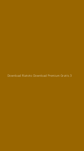 Tampilan Antarmuka Aplikasi Download Riatoto Download Premium Gratis - 3