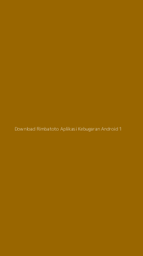 Tampilan Antarmuka Aplikasi Download Rimbatoto Aplikasi Kebugaran Android - 1