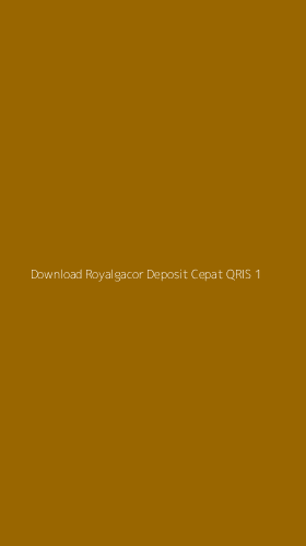 Tampilan Antarmuka Aplikasi Download Royalgacor Deposit Cepat Qris - 1