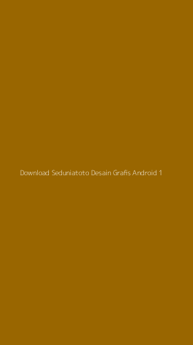 Tampilan Antarmuka Aplikasi Download Seduniatoto Desain Grafis Android - 1