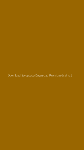 Tampilan Antarmuka Aplikasi Download Seleptoto Download Premium Gratis - 2