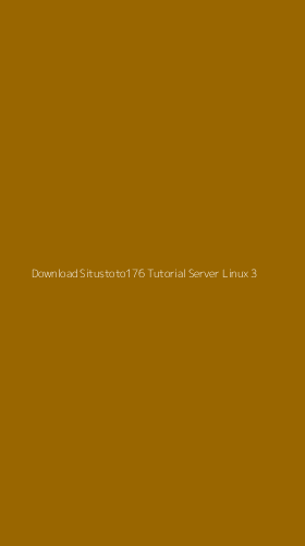 Tampilan Antarmuka Aplikasi Download Situstoto176 Tutorial Server Linux - 3