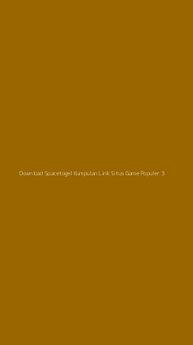 Tampilan Antarmuka Aplikasi Download Spacetogel Kumpulan Link Situs Game Populer - 3