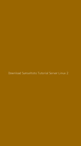 Tampilan Antarmuka Aplikasi Download Sumseltoto Tutorial Server Linux - 2