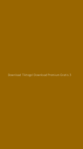 Tampilan Antarmuka Aplikasi Download Tiktogel Download Premium Gratis - 3