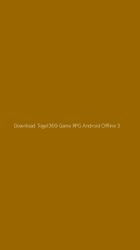 Tampilan Antarmuka Aplikasi Download Togel369 Game Rpg Android Offline - 3