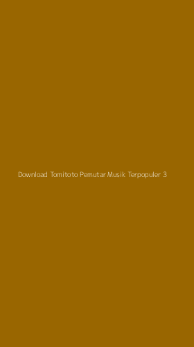Tampilan Antarmuka Aplikasi Download Tomitoto Pemutar Musik Terpopuler - 3
