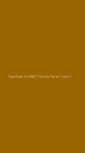 Tampilan Antarmuka Aplikasi Download Toto885 Tutorial Server Linux - 1