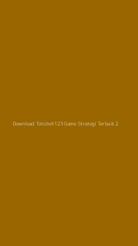 Tampilan Antarmuka Aplikasi Download Totobet123 Game Strategi Terbaik - 2