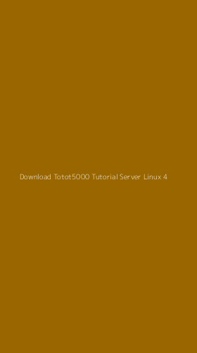 Tampilan Antarmuka Aplikasi Download Totot5000 Tutorial Server Linux - 4